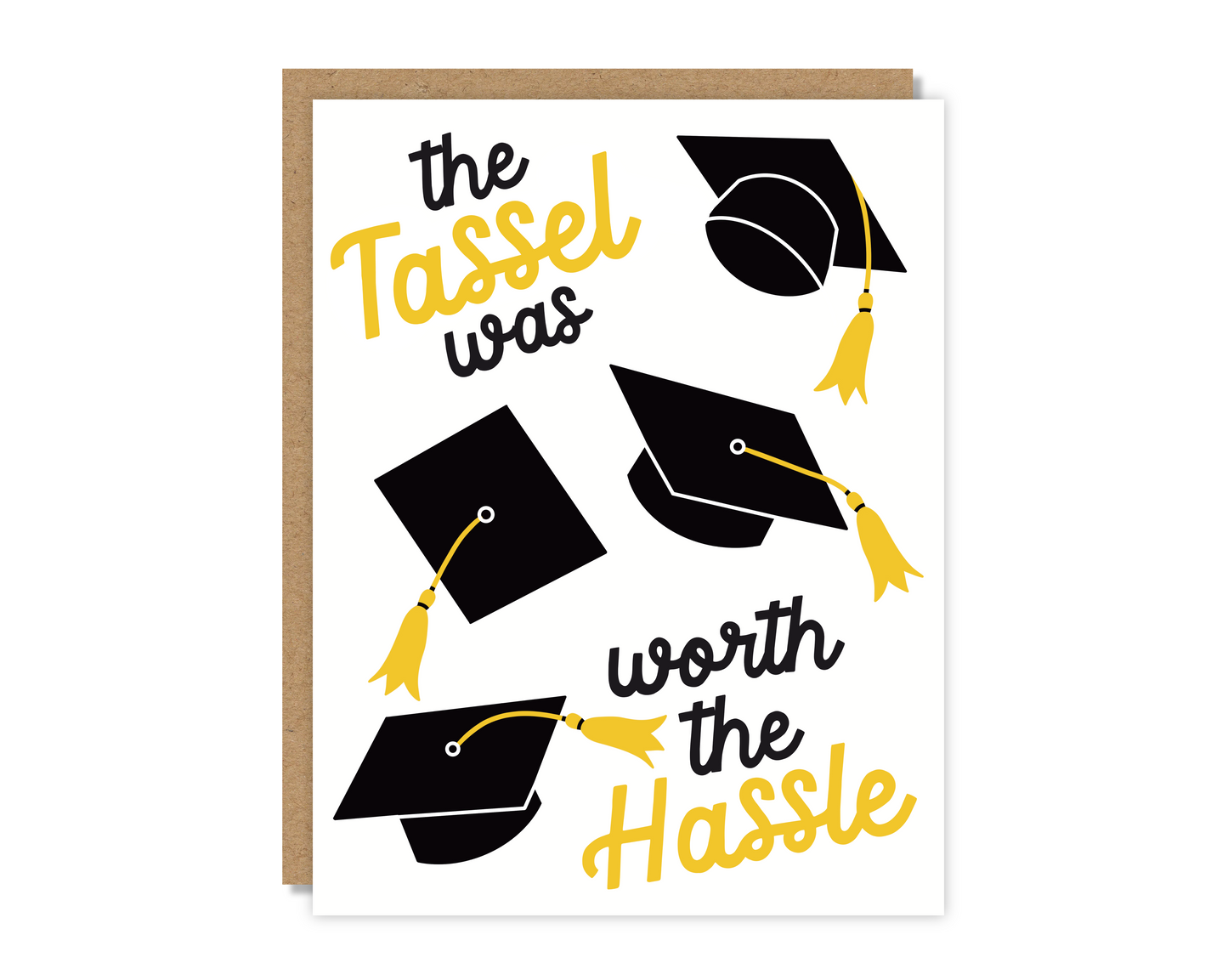 Tassel was Worth the Hassle